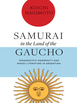 cover image of Samurai in the Land of the Gaucho